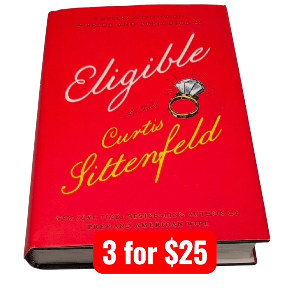 Eligible by Curtis Sittenfeld Hardback